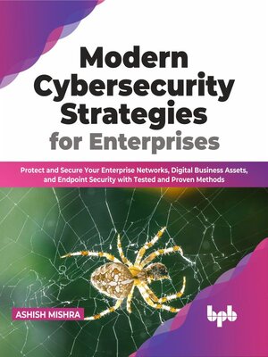 cover image of Modern Cybersecurity Strategies for Enterprises
